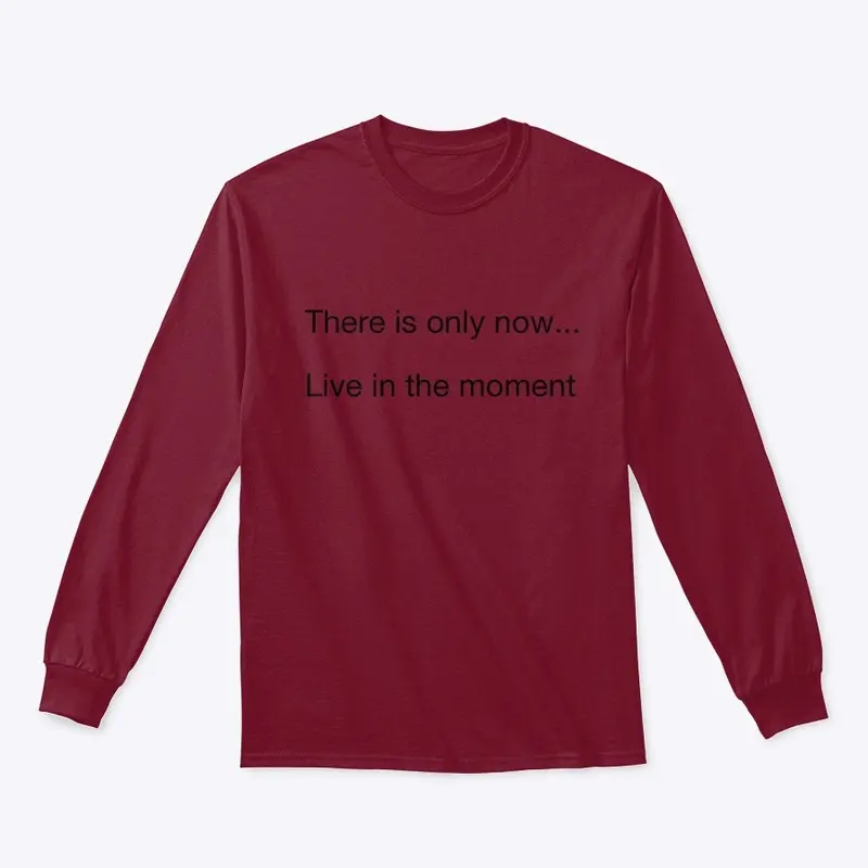 Live in the moment Tee