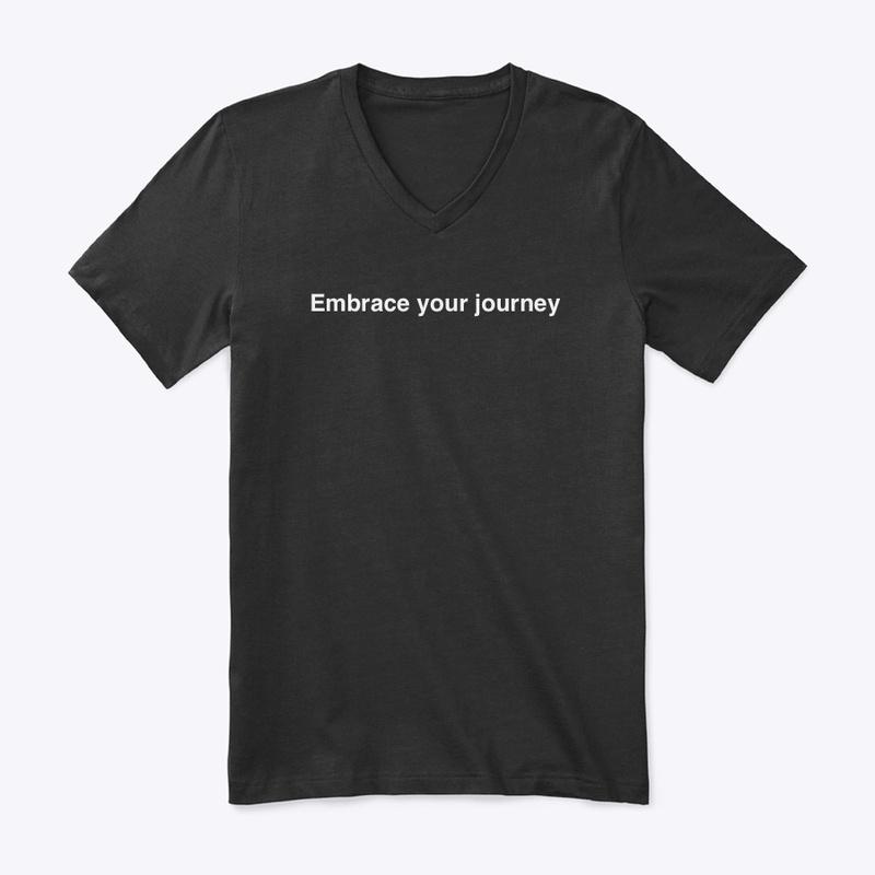 Embrace your journey Tee